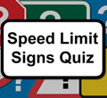 Speed limit road sign quiz