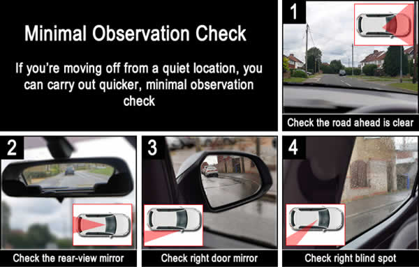 The minimum observations you need to do before moving off from a parked position